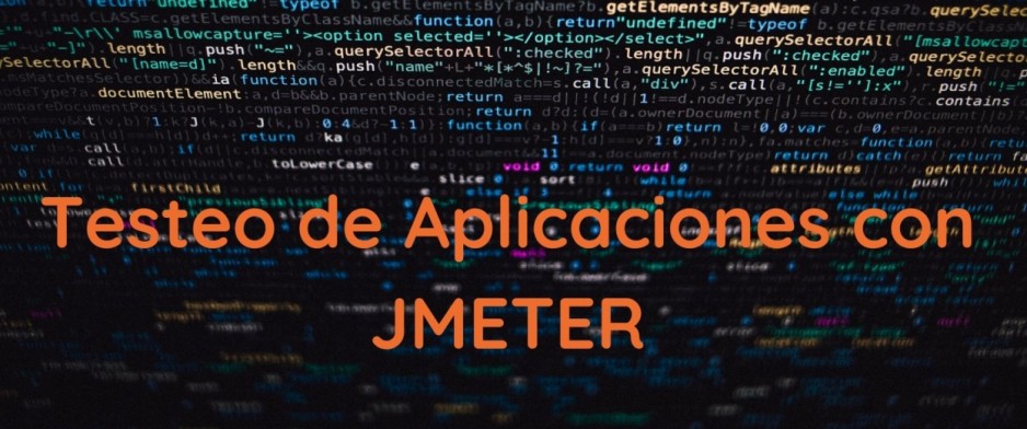 Testeo de aplicaciones con Jmeter